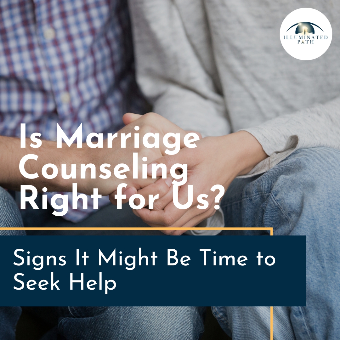 Is Marriage Counseling Right for Us ?